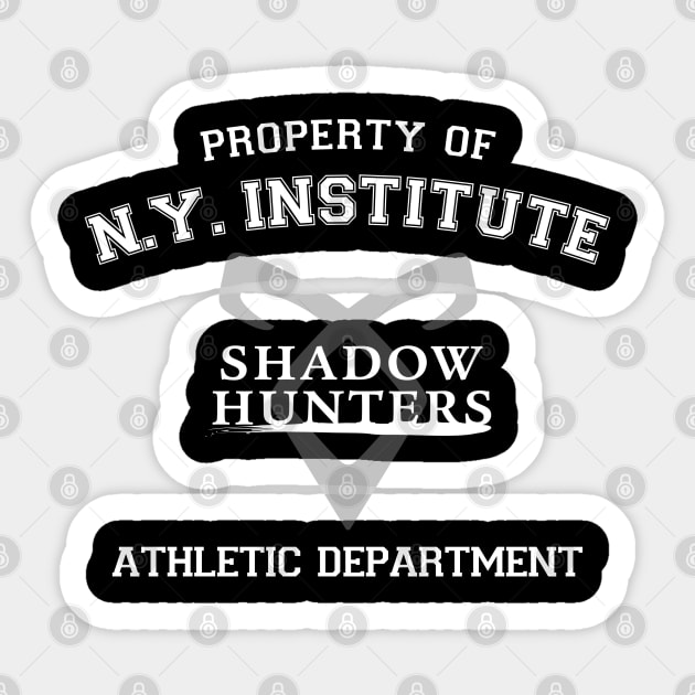 Shadowhunters - Property Of The New York Institute Athletic Department Sticker by BadCatDesigns